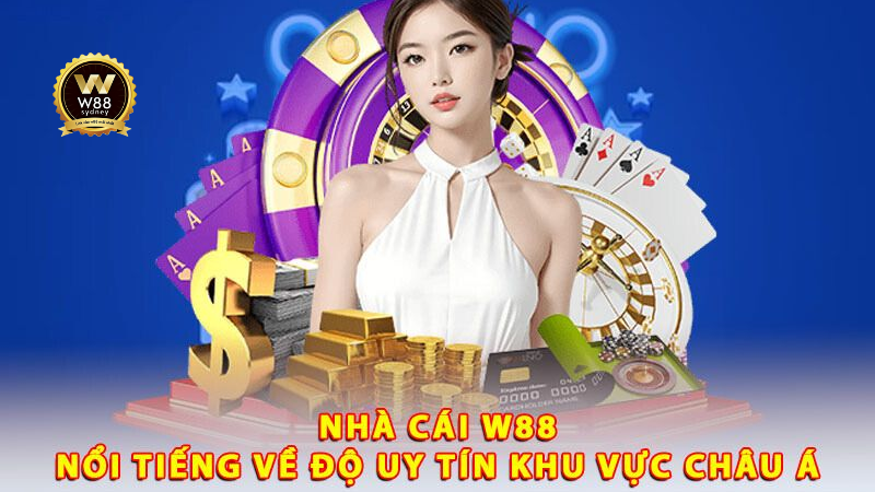 Nhà Cái Uy Tín W88
